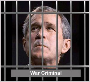 George Bush, War Criminal